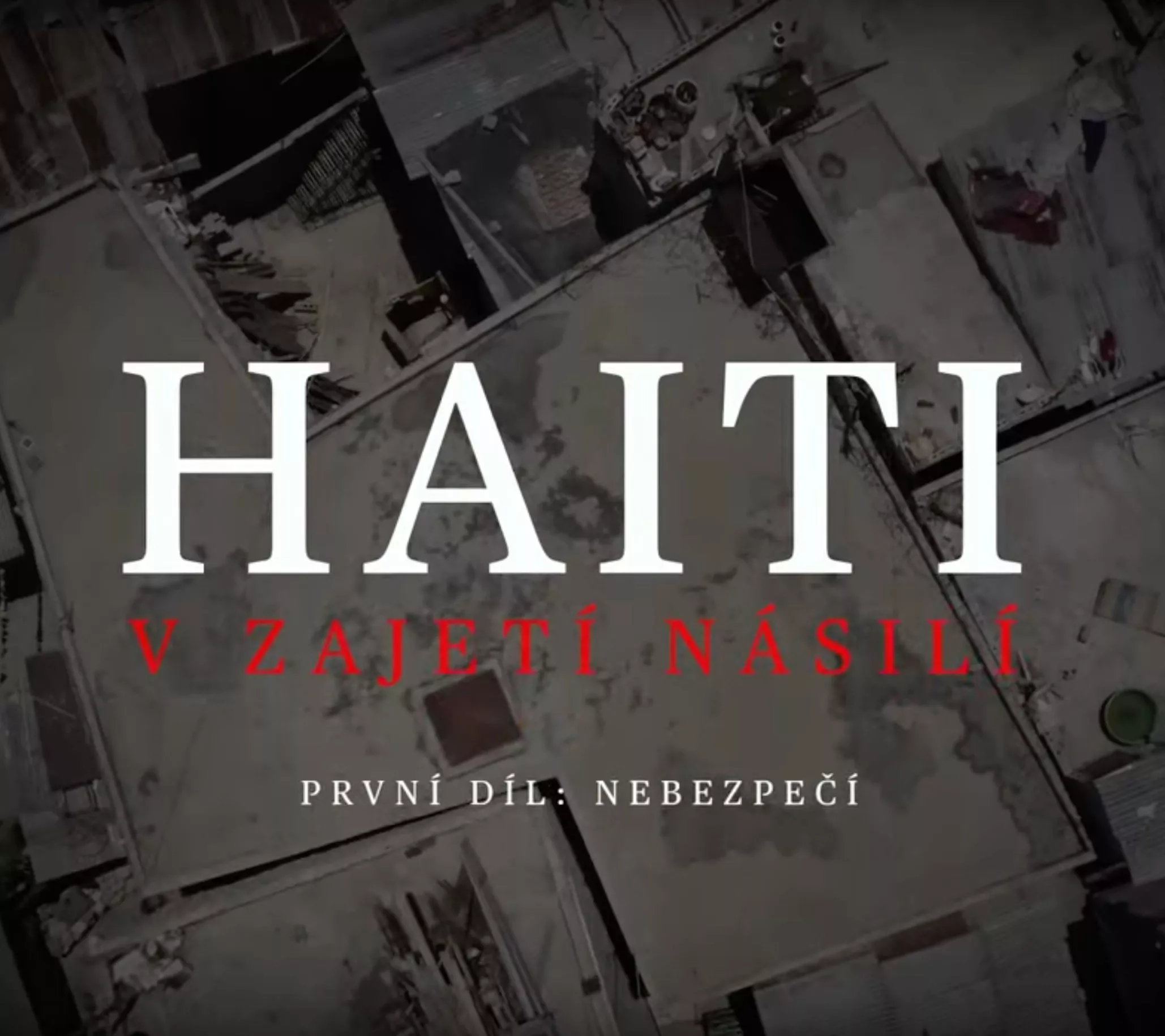 Fotografie z filmu Haiti v zajetí násilí