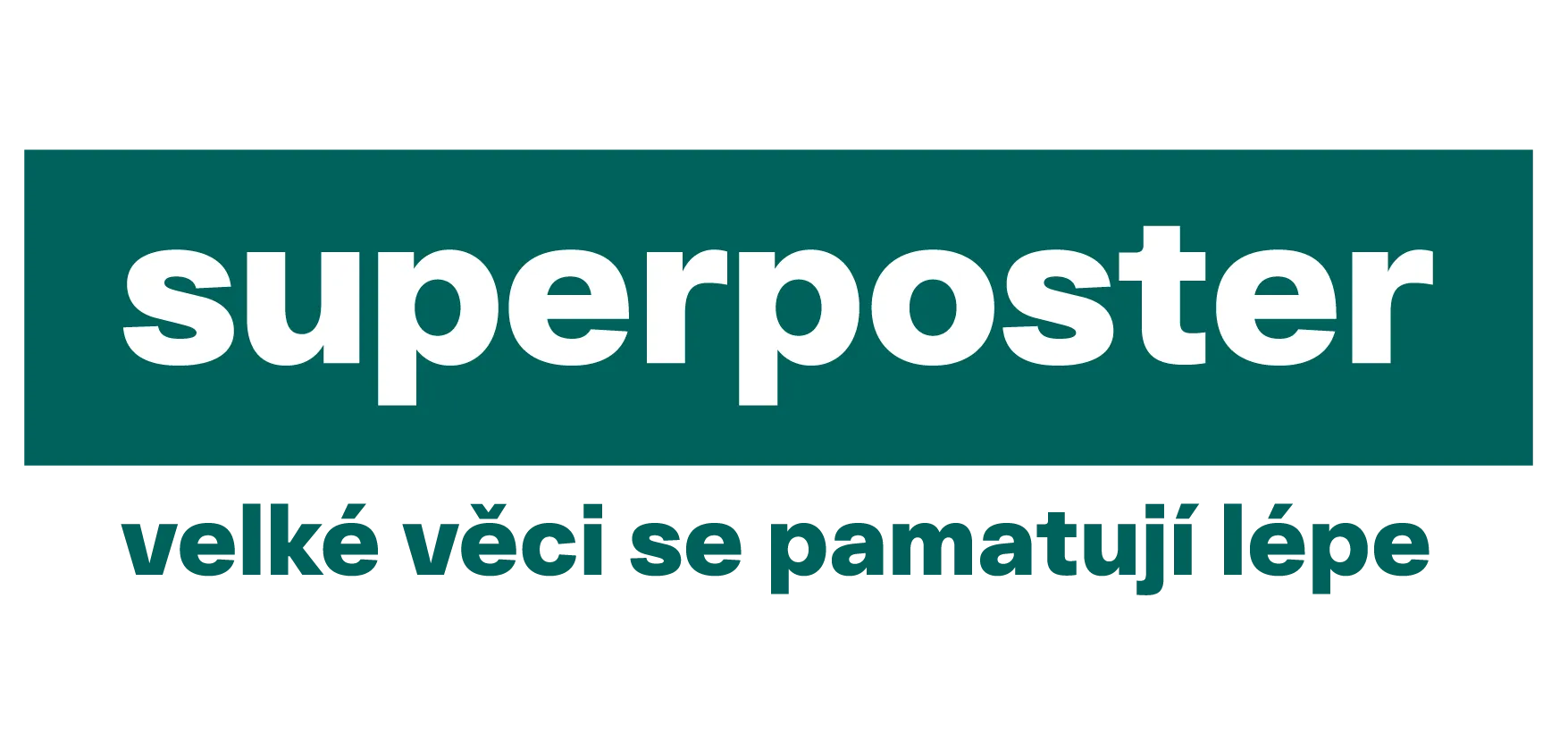 superposter, velké věci se pamatují lépe